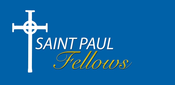 Saint Paul Fellows Saint Paul Fellows