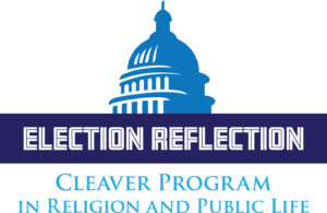 "Election Reflection: Cleaver Program In Religion and Public Life" event logo